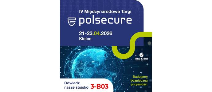 Widzimy się na POLSECURE 2026! Zapraszamy do Kielc.